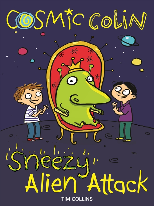 Title details for Sneezy Alien Attack by Tim Collins - Available